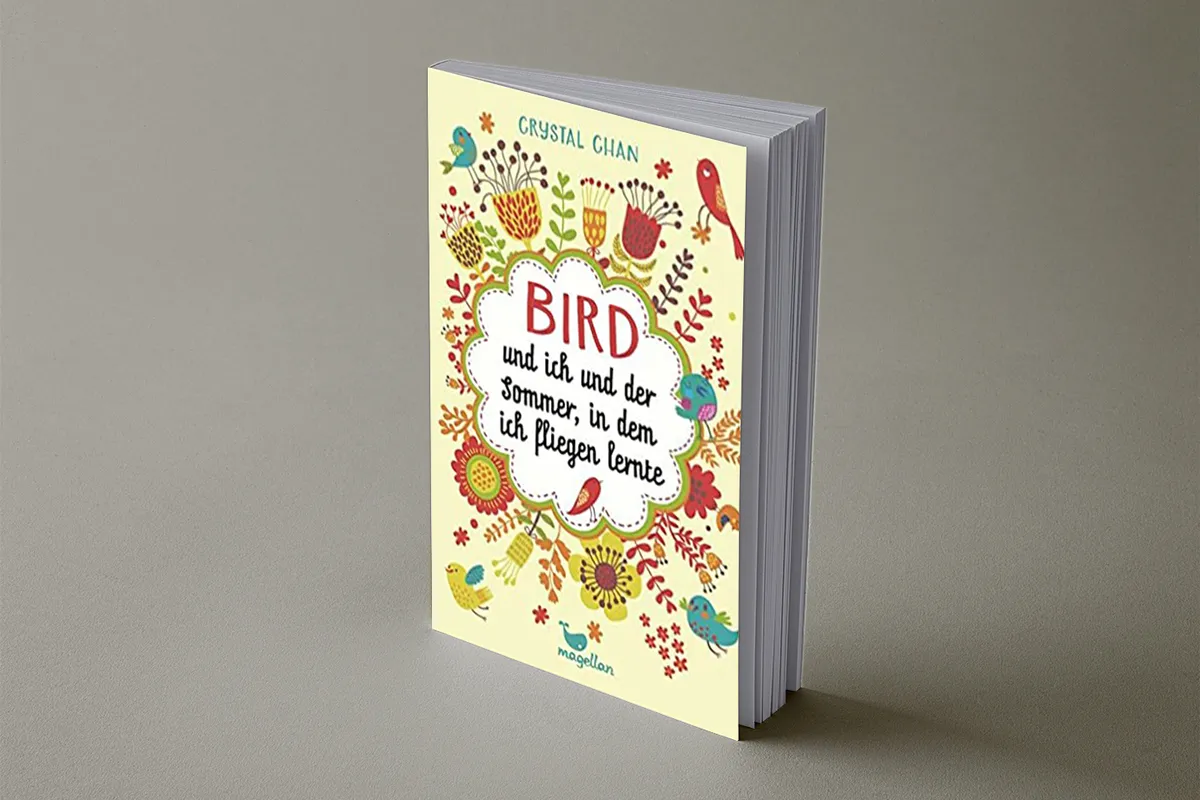 Bird und Ich und der Sommer in dem ich fliegen lernte
